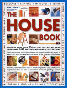 The House Book (Includes More Than 250 Instant Decorating Ideas, With Over 2000 Photographs And Illustrations) by Mike Lawrence, Stewart and Sally Walton, 9781844775293