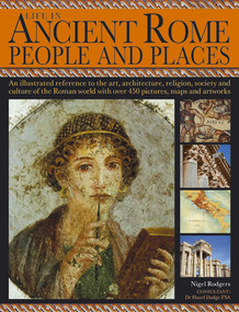 Life in Ancient Rome: People & Places by Nigel Rodgers, 9781844777457