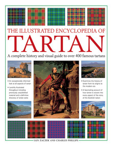 The Illustrated Encyclopedia of Tartan (A Complete History And Visual Guide To Over 400 Famous Tartans) - 9781844779758 by Iain Zaczek, Charles Phillips, 9781844779758