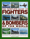 The Complete Guide to Fighters & Bombers of the World by Francis Crosby, 9781846810008