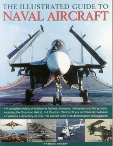 The Illustrated Guide to Naval Aircraft by Francis Crosby, 9781846813344