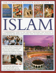 The Complete Illustrated Guide to Islam by Mohammad Seddon, Raana Bokhari, 9781846815133