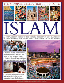 The Complete Illustrated Guide to Islam - 9781846815140 by Raana Bokhari, Mohammad Seddon, 9781846815140