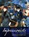 The Impressionists Handbook (The Greatest Works And The World That Inspired Them) by Robert Katz, Celestine Dars, 9781846816529