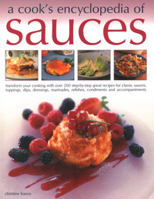 A Cook's Encyclopedia of Sauces by Christine France, 9781846818998