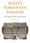 Scott's Forgotten Surgeon (Dr Reginald Koettlitz, Polar Explorer) by Aubrey A. Jones, 9781849950381
