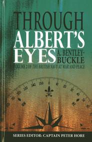 Through Albert's Eyes (Vol. II) by A. Bentley-Buckle, Peter Hore, 9781849950664