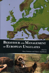 Behaviour and Management of European Ungulates by Rory Putman, Marco Apollonio, 9781849951227