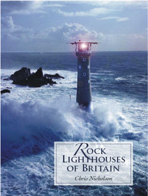 Rock Lighthouses of Britain by Christopher Nicholson, 9781849951371