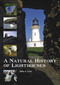 A Natural History of Lighthouses by John A. Love, 9781849951548