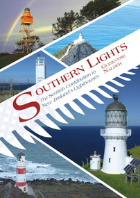 Southern Lights (The Scottish Contribution to New Zealand's Lighthouses) by Guinevere Nalder, 9781849951562