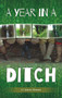 A Year in a Ditch by J C Jeremy Hobson, 9781849951647