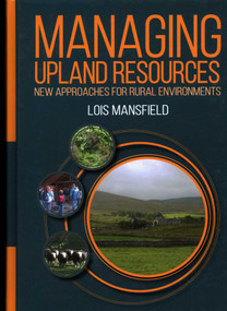Managing Upland Resources by Lois Mansfield, 9781849952293