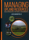Managing Upland Resources by Lois Mansfield, 9781849952293