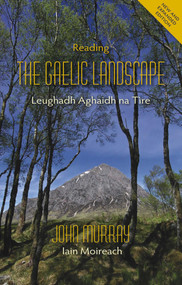 Reading the Gaelic Landscape by John Murray, 9781849954389
