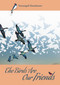 The Birds are our Friends by Yessengali Raushanov, 9781849954556