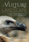 A Vulture Landscape (Twelve months in Extremadura) by Ian Parsons, 9781849954570