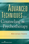 Advanced Techniques for Counseling and Psychotherapy by Christian Conte, 9780826104502