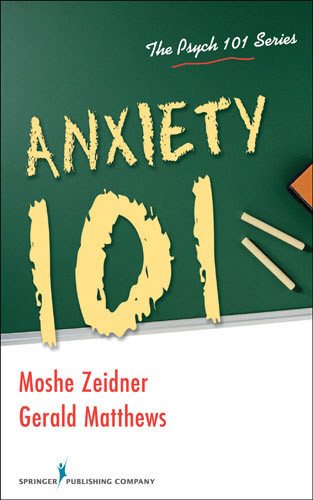 Anxiety 101 by Moshe Zeidner, Gerald Matthews, 9780826104885