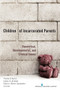 Children of Incarcerated Parents (Theoretical Developmental and Clinical Issues) by Yvette R. Harris, James A. Graham, Gloria Jean Carpenter, 9780826105134