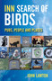 Inn Search of Birds (Pubs, People and Places) by John Lawton, 9781849955065