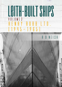 Henry Robb Ltd. [1945-1965] by R O Neish, 9781849955072