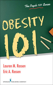 Obesity 101 by Lauren Rossen, Eric Rossen, 9780826107442
