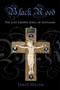 Black Rood (The Lost Crown Jewel of Scotland) by David Willem, 9781849955317