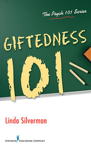 Giftedness 101 by Linda Silverman, 9780826107978