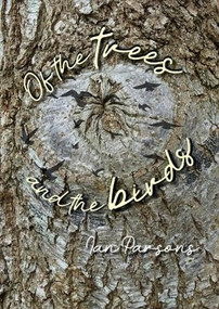 Of the Trees and the Birds by Ian Parsons, 9781849955744