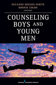 Counseling Boys and Young Men by Suzanne Degges-White, Bonnie R. Colon, 9780826109187