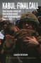Kabul: Final Call (The True Story of the Withdrawal from Afghanistan) by Laurie Bristow, 9781849955812