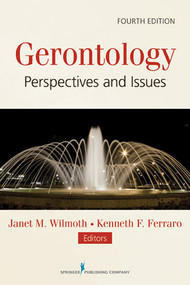 Gerontology (Perspectives and Issues) by Janet Wilmoth, Kenneth Ferraro, 9780826109651