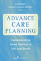 Advance Care Planning (Communicating About Matters of Life and Death) by Leah Rogne, Susana McCune, 9780826110213