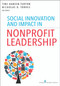 Social Innovation and Impact in Nonprofit Leadership by Tine Hansen-Turton, Nicholas D. Torres, 9780826121783