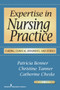 Expertise in Nursing Practice (Caring, Clinical Judgment, and Ethics) by Patricia Benner, Christine Tanner, Catherine Chesla, 9780826125446