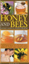 Honey and Bees (Nature's Magical Golden Treasure) by Margaret Briggs, 9781861472151