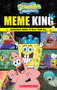 SpongeBob SquarePants: Meme King by Brigid Martin, 9798225042486