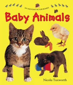 Say And Point Picture Boards (Baby Animals) by Nicola Tuxworth, 9781861473578