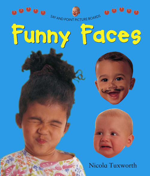 Say And Point Picture Boards (Funny Faces) by Nicola Tuxworth, 9781861473585