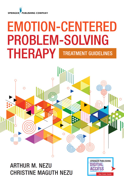 Emotion-Centered Problem-Solving Therapy (Treatment Guidelines) by Arthur M. Nezu, Christine Maguth Nezu, 9780826143143