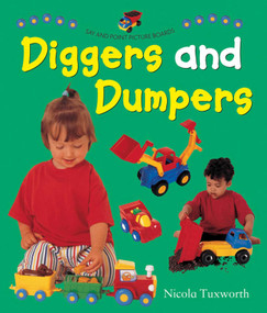 Say and Point Picture Boards (Diggers and Dumpers) by Nicola Tuxworth, 9781861473837