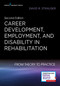 Career Development, Employment, and Disability in Rehabilitation (From Theory to Practice) by David R. Strauser, 9780826158154