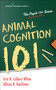 Animal Cognition 101 by Erin Colbert-White, Allison B. Kaufman, 9780826162342