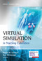 Virtual Simulation in Nursing Education by Randy M. Gordon, Dee McGonigle, 9780826169631
