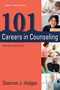 101 Careers in Counseling by Shannon Hodges, 9780826172327