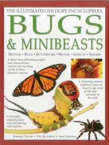 Illustrated Wildlife Encyclopedia: Bugs & Minibeasts (Beetles, Bugs, Butterflies, Moths, Insects, Spiders) by Barbara Taylor, Jen Green, John Farndon, 9781861474223