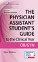 The Physician Assistant Student's Guide to the Clinical Year: OB-GYN (With Free Online Access!) by Elyse Watkins, Maureen A. Knechtel, 9780826195265