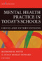 Mental Health Practice in Today's Schools (Issues and Interventions) by Raymond H. Witte, G. Susan Mosley- Howard, 9780826196453