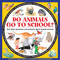 Do Animals Go To School? (And Other Questions And Answers About Animal Survival) by Steve Parker, Graham Rosewarne, 9781861474797